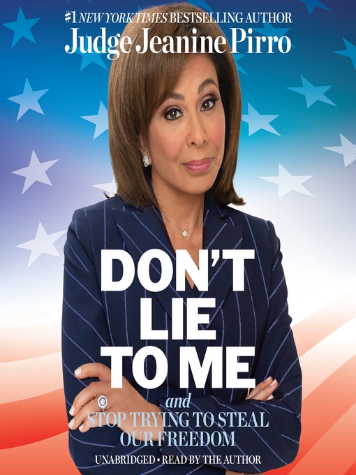 Title details for Don't Lie to Me by Jeanine Pirro - Wait list
